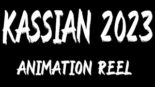 Kassian 2023 Animation Reel