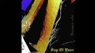 Siege Of Power - Nurayın siki II