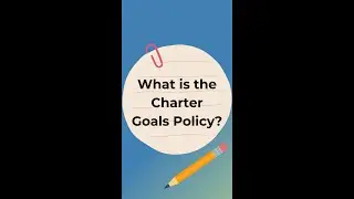 What is the Charter Goals Policy?