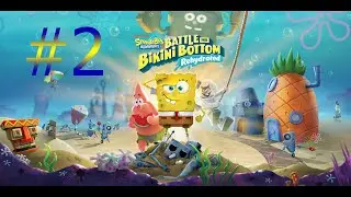 SPONGEBOB SquarePants: Battle for Bikini Bottom - Rehydrated ◉ #2 ➤ СПАНЧ БОБ БИТВА ЗА БИКИНИ БОТТОМ