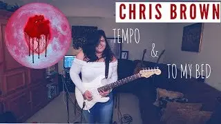 Chris Brown -  Tempo x To My Bed Guitar Cover
