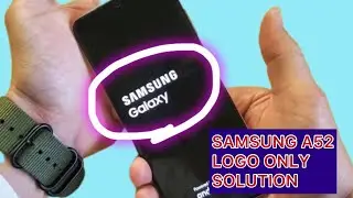 Samsung A52 logo only solution | Samsung A52 dead condition solution 