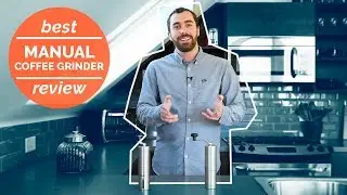 Best Manual Coffee Grinder Review