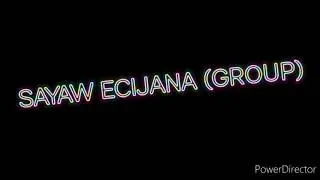 Sayaw Ecijana (by group) | PE 2