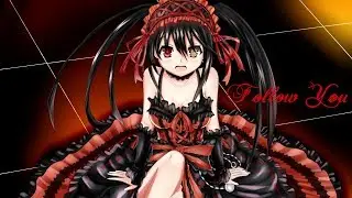 Nightcore - Follow You