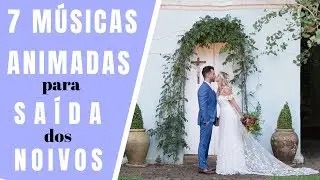 7 LIVELY SONGS for BRIDE AND GROOM GOING OUT
