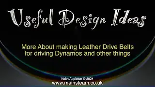 USEFUL DESIGN IDEAS FOR MODEL STEAM ENGINES - PART #6