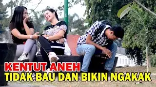 KENTUT GAYA ANEH TIDAK BAU DAN BIKIN NGAKAK