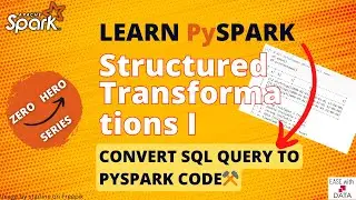 06 Basic Structured Transformation - Part 1 | Write Spark DataFrame Schema |Ways to write DF Columns
