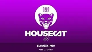 Deep House Cat Show - Bastille Mix - feat. DJ Danial // incl. Free Download