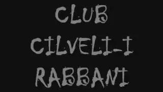 CLUB CILVELI-I RABBANI(DOKTOR)YAŞAMAK ZOR BU DÜNYADA