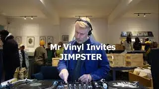 Mr Vinyl Invites... Jimpster (UK) (@jimpster_gram) 