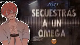 Secuestras a un omega 😵‍💫❤️‍🔥(omegaverse)| M4M| YAOI| ASMR ROLEPLAY| #asmroleplay #omegaverse #m4m