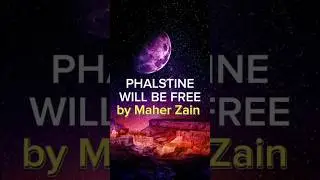 Palestine will be free by Maher Zain #islamicstatus