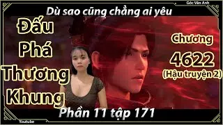 [Dịch Chuẩn] Đấu Phá Thương Khung hậu truyện 2 - chương 4622 | Góc Vân Anh