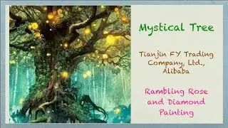 Unboxing Mystical Tree  Diamond Painting from Tianjin FY Trading Company, Ltd  on Alibaba com