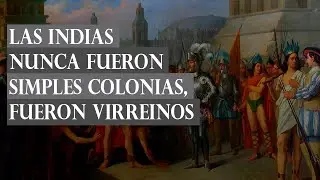 Las INDIAS NUNCA fueron SIMPLES COLONIAS. La LEYENDA NEGRA y AMÉRICA.