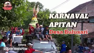 KARNAVAL SEDEKAH BUMI APITAN DESA BULUSARI