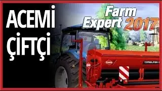 Bir Noob Çiftçi Olmaya Kalkarsa - Farm Expert 2017