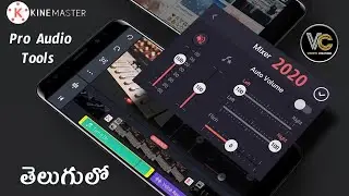 Kinemaster AUDIO Editing tutorial #3 | Explains Complete Audio TOOLS | In Telugu | 2020 |
