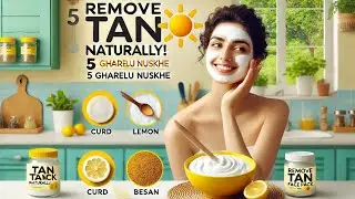 Tan Removal Ke Best Kitchen Secrets 🍯🍋 | Glowing Skin Ke Liye Ghar Ke Nuskhe ✨