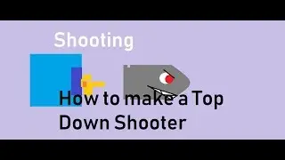 How to make a top down shooter in construct2(part2)