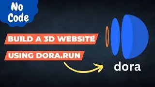Make a 3D website without any code | Dora.run Tutorial
