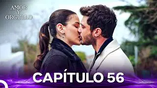Amor Y Orgullo Capítulo 56 (Doblado en Español)