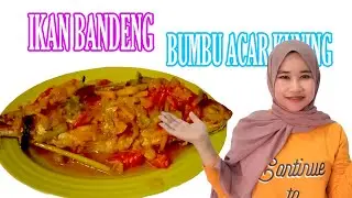 CARA MEMBUAT IKAN BANDENG BUMBU ACAR KUNING