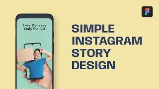 Simple Instagram Story Design || Social Media Design || Figma Tutorial