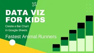 Animal Data - Fastest Runners - Create a Bar Chart In Google Sheets - Data Visialization for Kids