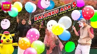 BALONKU ADA LIMA - Lagu Anak Populer versi Remix | COLORFUL BALLOONS
