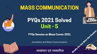 Unit 5- PYQs 2021 solved: Mass Comm || PYQ Journalism 2021 ||  By SATYAM || NET JRF ||