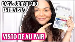 PASSO a PASSO para tirar o VISTO DE AU PAIR (VISTO J1) | PARTE 2