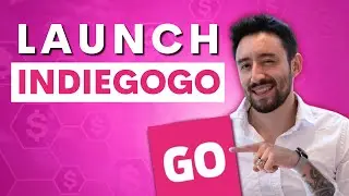 How to Launch a Successful Indiegogo Campaign in 2026