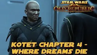 SWTOR - Imperial Agent Storyline: KOTET Chapter 4: Where Dreams Die