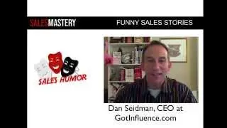 Funny Sales Stories with Dan Seidman of Got Influence