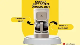 Karaca Just Coffee detaylı inceleme