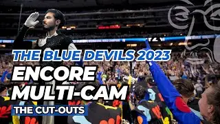 The Blue Devils 2023 | The Cut-Outs | Encore (Multi-Cam)