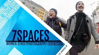 8 Powerfrauen der Street Fotografie Szene - 7SPACES Event (Teil 1)