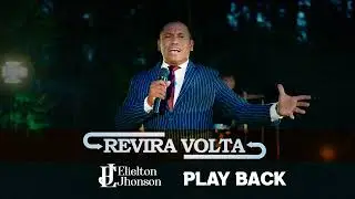 Revira Volta | Play Back | Elielton Jhonson