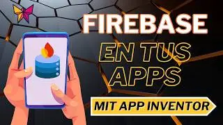 Firebase paso a paso en MIT App Inventor | Conecta tu app a una base de datos en la nube