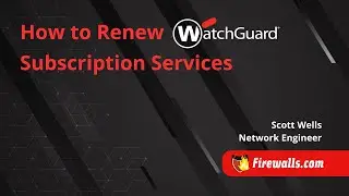 WatchGuard: How to Renew WatchGuard Subscription Services