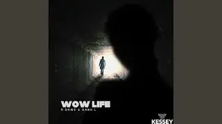 Wow Life (feat. Dank.L)