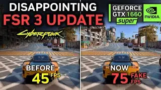 Cyberpunk FSR 3 Update is disappointing | GTX 1660 SUPER Performance Test
