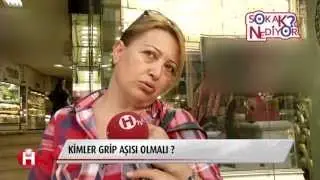 GRİP AŞISI / SOKAK NE DİYOR ?