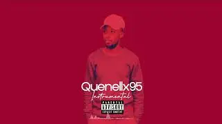 [FREE] Da Real Motive x Quenellx95 -Just Chill - FREE TYPE BEATS (Afro pop beat) X95WORLDMUSIX