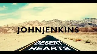 JOHN JENKINS - Desert Hearts - Out Now