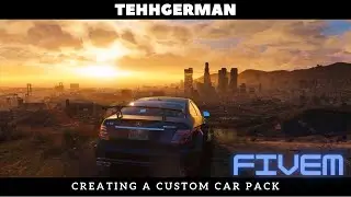 How To: FiveM - Create your very own Car Pack!