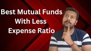 Best Mutual Funds With Less Expense Ratio | Top Mutual Funds With Low Expense Ratio